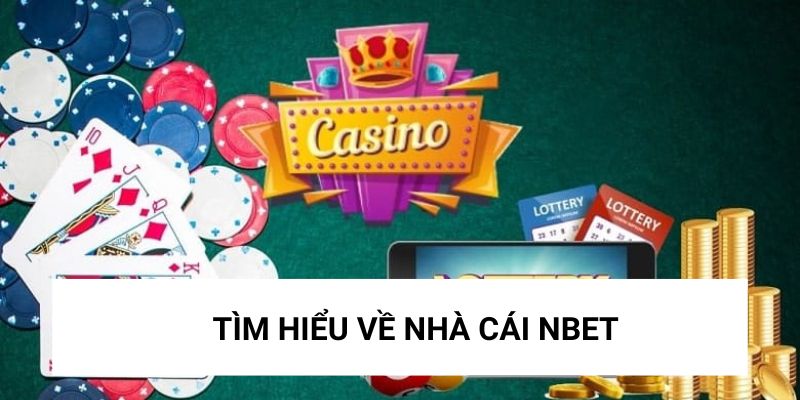 Nbet - Nhà cái online uy tín hàng đầu thị trường iGaming